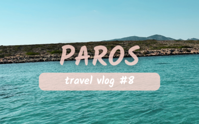 Travel Vlog #8: Paros