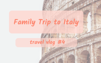 Vlog #4: Family Trip to Italy