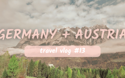 Travel Vlog #13: Germany and Austria